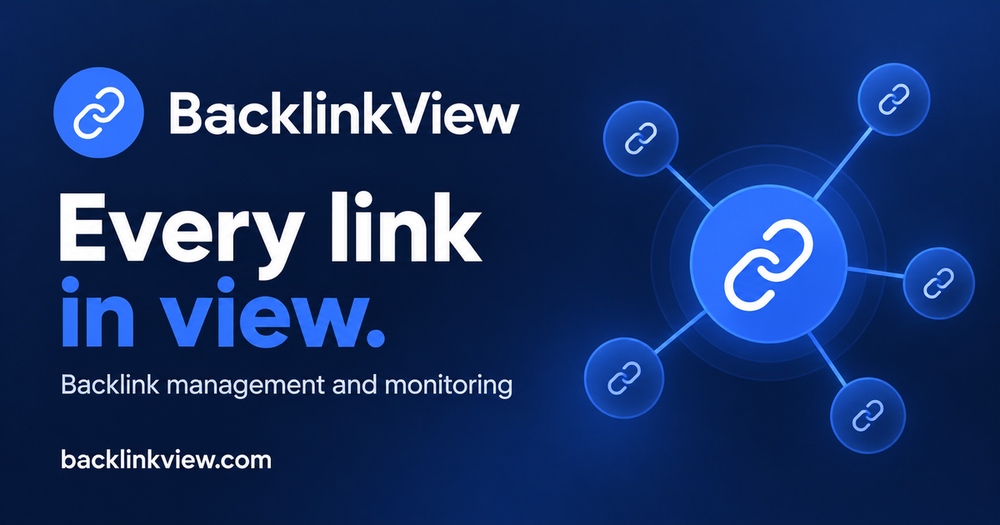 BacklinkView backlink management and monitoring BacklinkView backlink management and monitoring